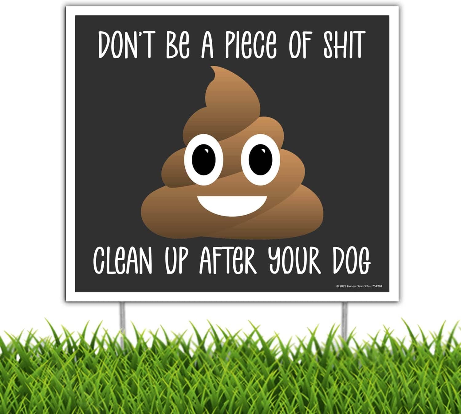 Honey Dew Gifts Don't be a piece of sh*t